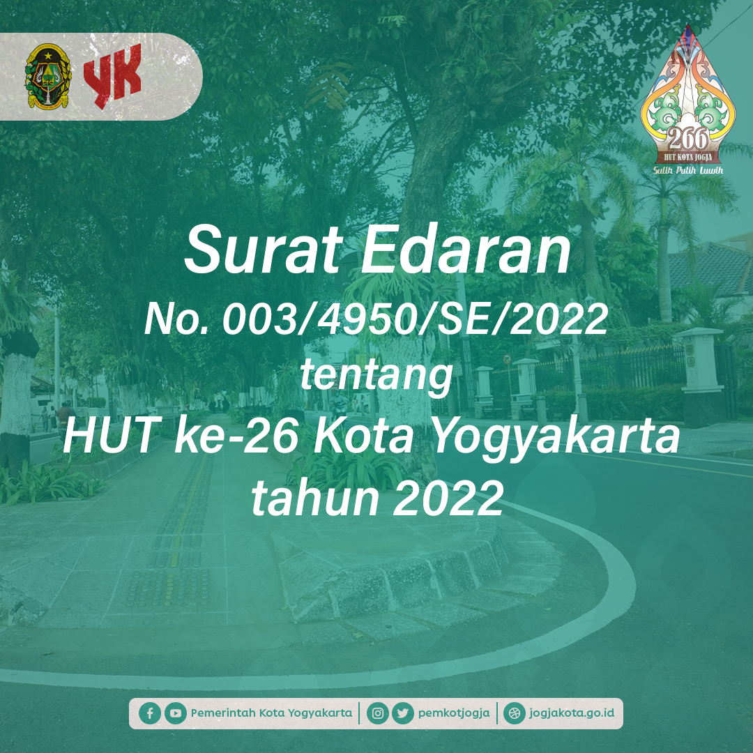 Surat Edaran Nomor 003/4950/SE/2022 tentang HUT ke-266 Kota Yogyakarta Tahun 2022
